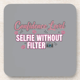 Selbstvertrauenslevel: Selfie Ohne Filter Lustig Getränkeuntersetzer