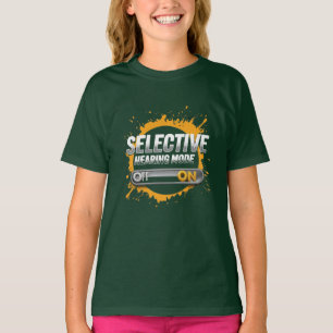 "Selektiver Hörmodus: ON" Kinder T-Shirt