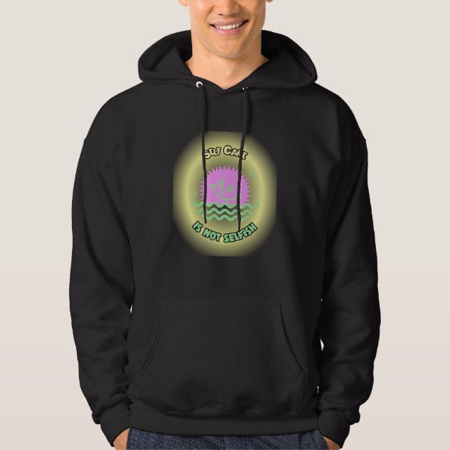 Self Care is not Selfish Mental Health Awareness W Hoodie (Vorderseite)