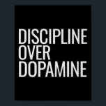 Self Discipline Over Dopamine Workout Motivation G Poster<br><div class="desc">Self Discipline Over Dopamine Workout Motivation Gym Fitness</div>