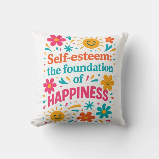 Self-Esteem and Happiness Kissen (Vorderseite)