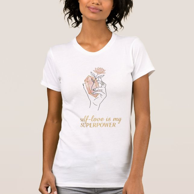 Self-Love Is My Superpower - Mystical Crystal Hand T-Shirt (Vorderseite)