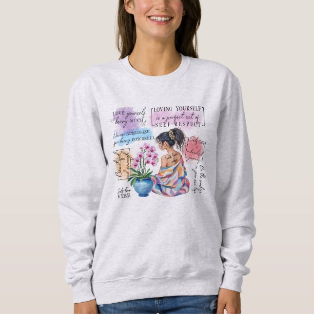 Self Love Vibes | Empowerment Aesthetic  Sweatshirt (Vorderseite)