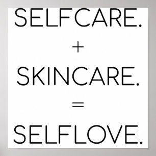 Selfcare Selflove Skin Lover Sk Poster