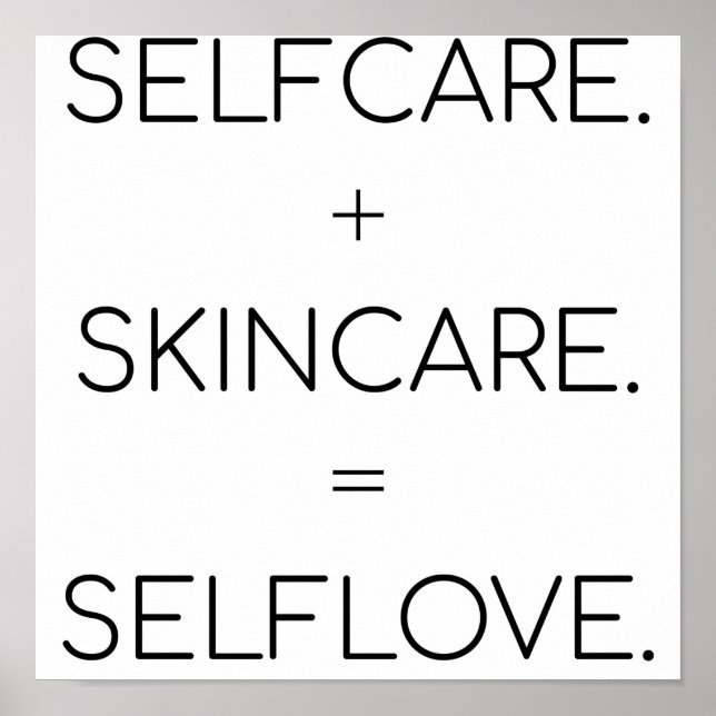 Selfcare Selflove Skin Lover Sk Poster (Vorne)