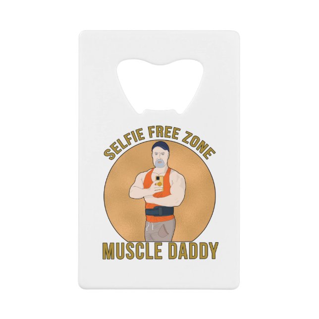 Selfie Free Zone Muscle Daddy Geldbeutel Flaschenöffner (Vorderseite)