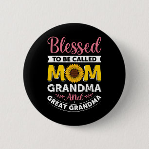 Selig als Mama Oma Sonnenblumen Mütter genannt Button