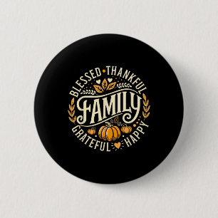 Selig dankbar, Familie für Thanksg Button