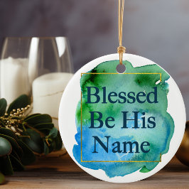 Selig sein Name Bible Verse Chic Weihnachten Keramik Ornament