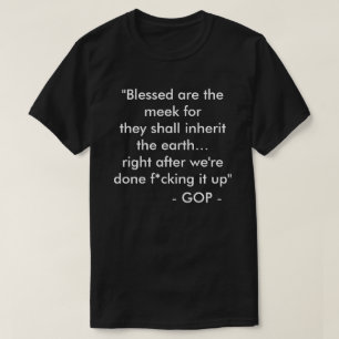 Selig sind die Meek - #ThingsJesusNeverSaid T-Shirt