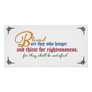 Selig sind diejenigen, die Hunger und Durst haben Poster