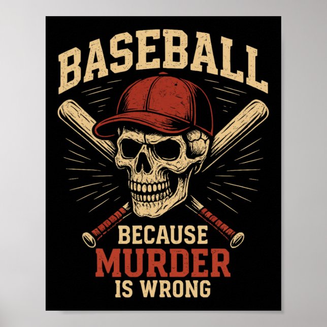 Sell Because Murder Is Wrong Funny Softll Player  Poster (Vorne)