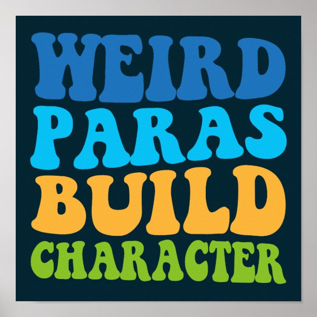 Selrd Paras Build Character Paraprofessional Funny Poster (Vorne)