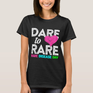 Seltene Krankheit Awareness-Shirt - Wage es, eine  T-Shirt