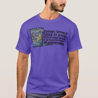 Seltsame Frauen in Teichen T-Shirt