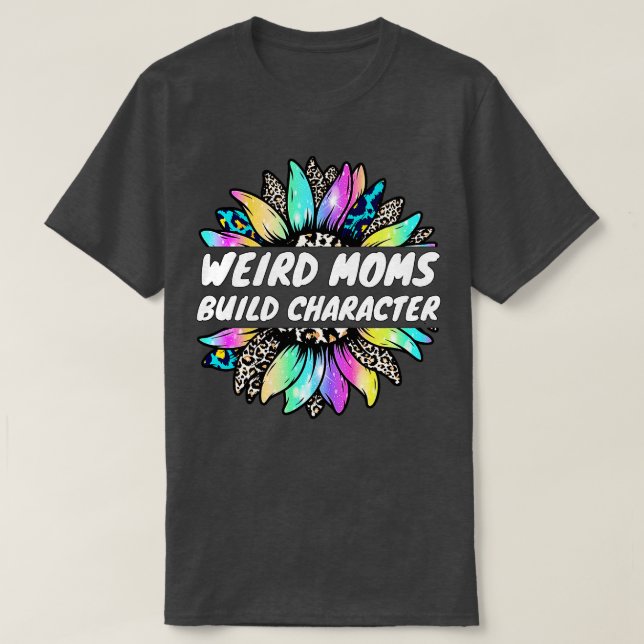 Seltsame Mütter bauen Charakter 11 T-Shirt (Design vorne)