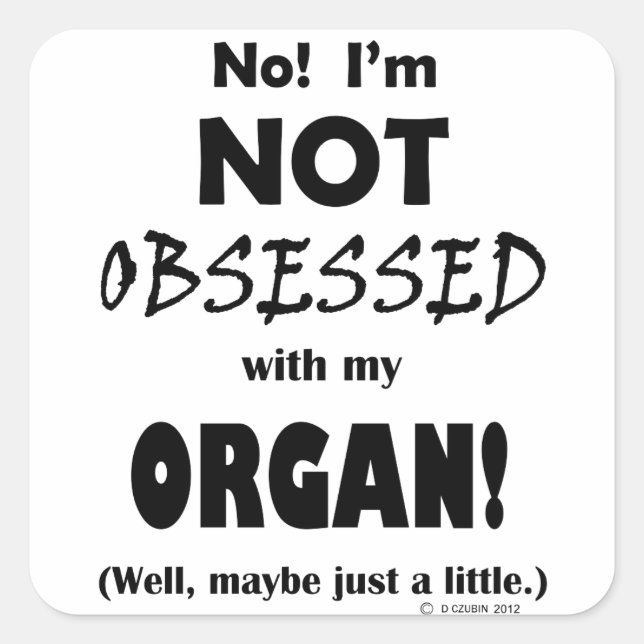 Seltsames Organ Quadratischer Aufkleber (Vorderseite)