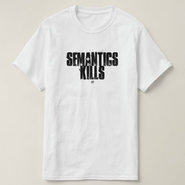 Semantikwitz (Semantik tötet) T-Shirt (Design vorne)