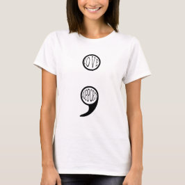 Semi Colon Liebe und Support T-Shirt