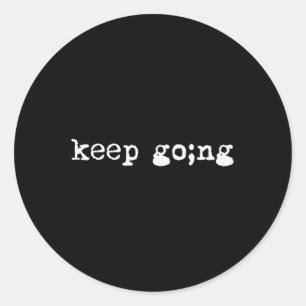 Semicolon Behalte Mental Health Suicide Awarene Runder Aufkleber