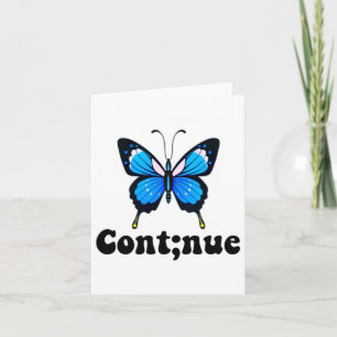 Semicolon Butterfly Mental Health Continue Karte