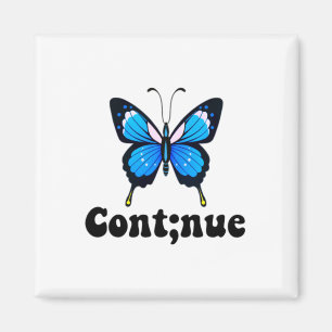 Semicolon Butterfly Mental Health Continue Magnet