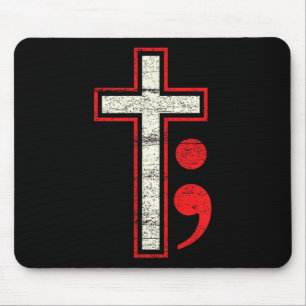 Semicolon Cross Mental Health Awareness Costume Ch Mousepad