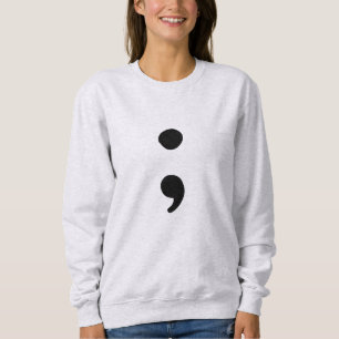 Semicolon für psychische Gesundheit Sweatshirt
