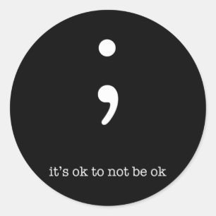 Semicolon Health Wellness Motivation ermutigen Runder Aufkleber