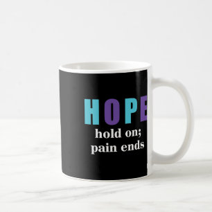 Semicolon Hold on Pain beendet Selbstmordbewusstse Kaffeetasse