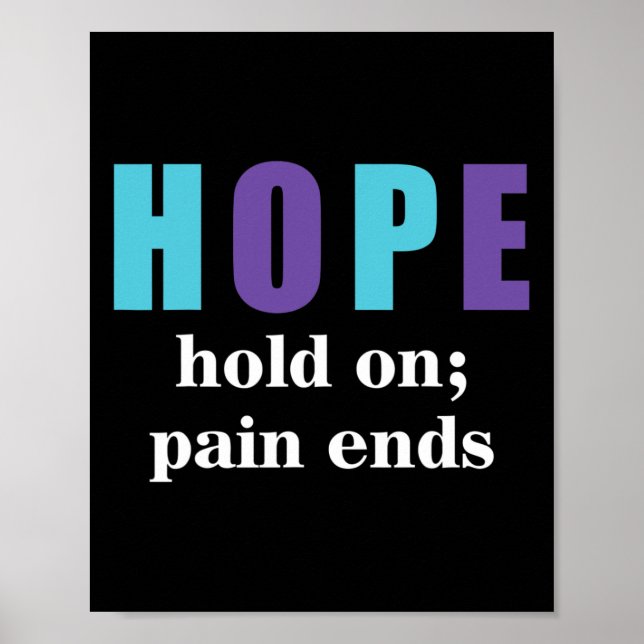 Semicolon Hold on Pain beendet Selbstmordbewusstse Poster (Vorne)