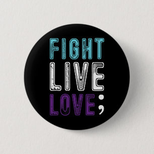 Semicolon Hope Suicide Awareness for a Mental Supe Button