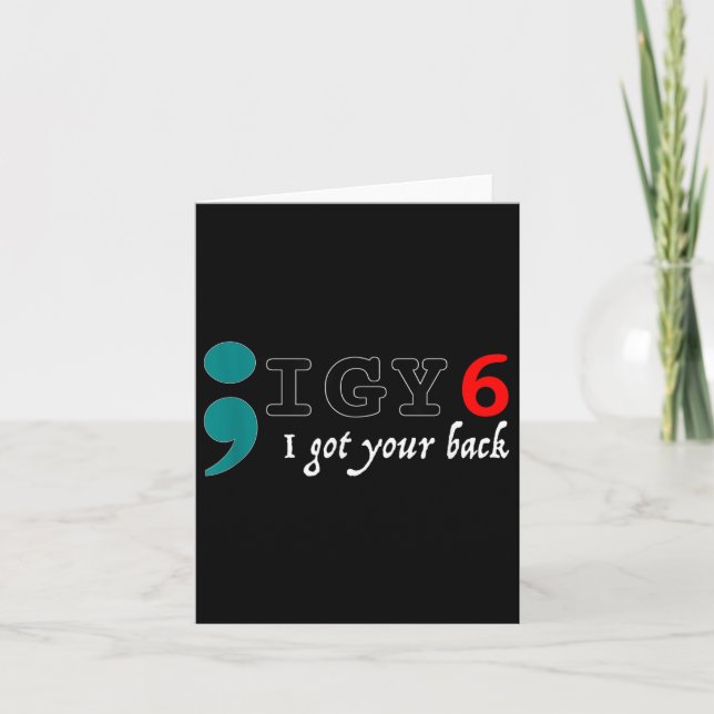 Semicolon I Got Your Back Suicide Awareness Karte (Vorderseite)
