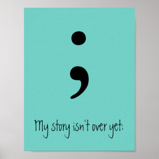 Semicolon / Meine Geschichte ist noch nicht vorbei Poster