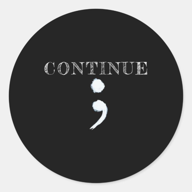 Semicolon Mental Health Awareness Suicide Preventi Runder Aufkleber (Vorderseite)