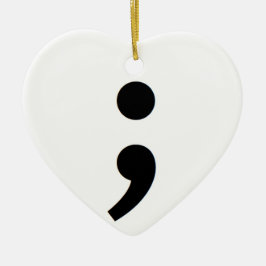 Semicolon Suicide Awareness Keramik Ornament