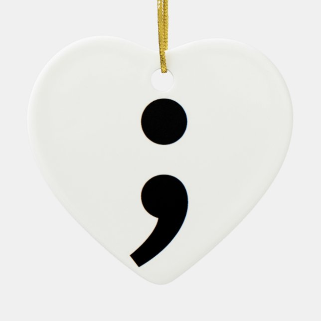 Semicolon Suicide Awareness Keramik Ornament (Vorne)