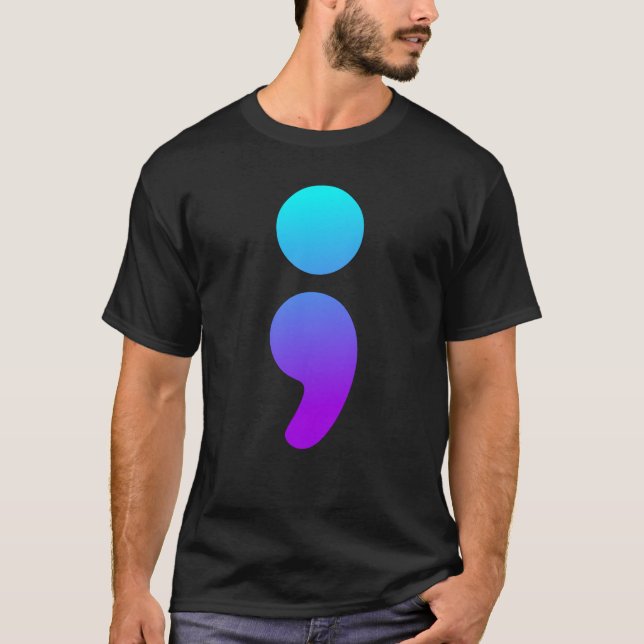 Semicolon Suicide Awareness Semi Colon Suicide T-Shirt (Vorderseite)