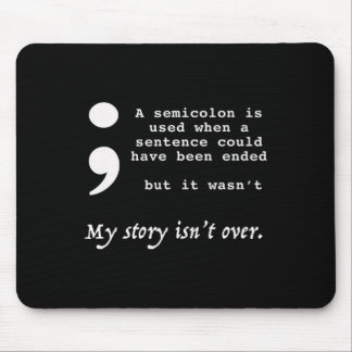 Semicolon Suicide Prevention Awareness Mousepad
