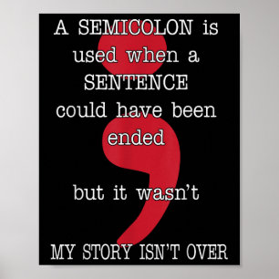 Semicolon Suicide Prevention Awareness My Story Poster