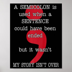 Semicolon Suicide Prevention Awareness My Story Te Poster