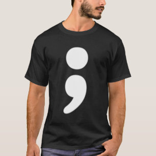 Semicolon Tal Health Matters Awareness Montag T-Shirt