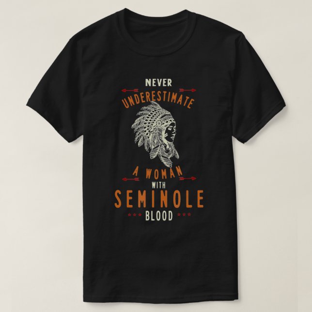 Seminole Native Amerikanische Ureinwohner Frau nie T-Shirt (Design vorne)