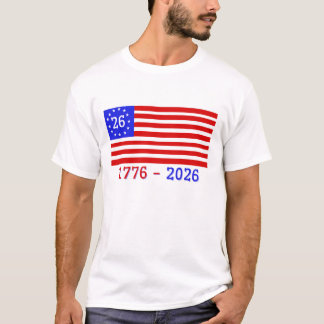 SEMIQUINZENTENNIAL: 1776 - 2026 T-Shirt