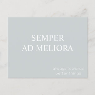 Semper Ad Meliora Latin Quote Grau Postkarte