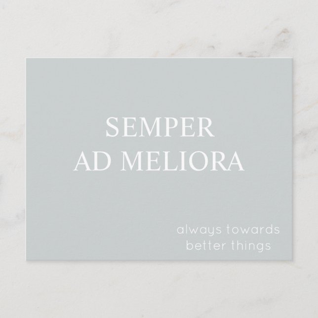 Semper Ad Meliora Latin Quote Grau Postkarte (Vorderseite)