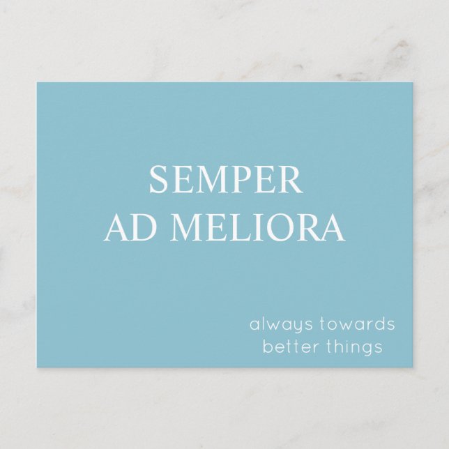Semper Ad Meliora Latin Quote Türkis Postkarte (Vorderseite)