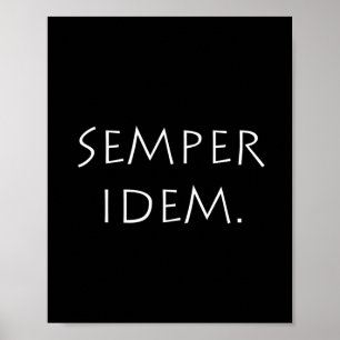 Semper Idem Poster