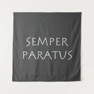 Semper paratus wandteppich
