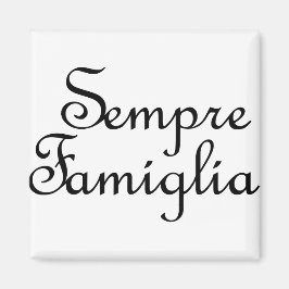 Sempre Famiglia - Italienisch - Immer Familie Magnet